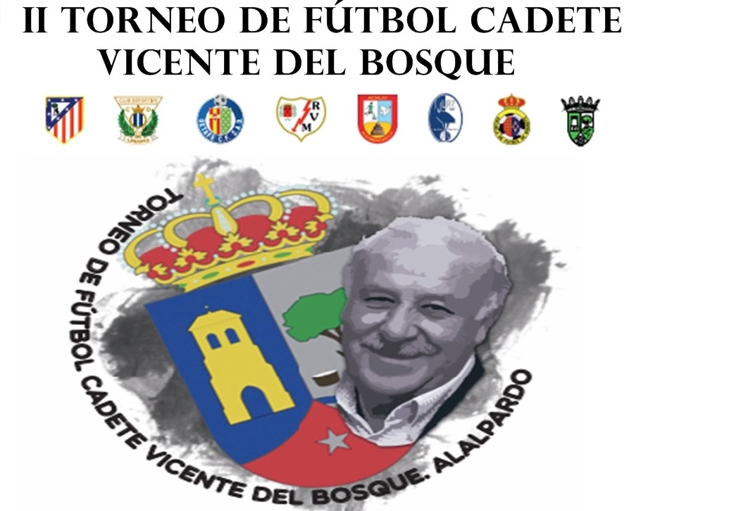 II Torneo de Fútbol Cadete Vicente del Bosque